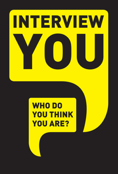 Paperback Interview You: Who Do You Think You Are? Book