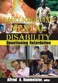 Paperback Ameliorating Mental Disability: Questioning Retardation Book