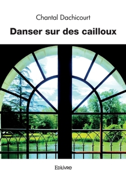 Paperback Danser sur des cailloux [French] Book