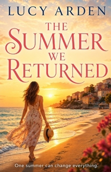 The Summer We Returned: A Seaside Story of Love and Secrets