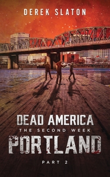 Dead America: Heartland - Pt. 2 - Book #10 of the Dead America: The Second Week