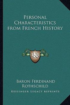 Paperback Personal Characteristics from French History Book