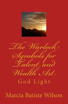 Paperback The Warlock Symbols for Talent and Wealth Art: God Light Book