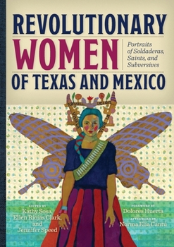 Hardcover Revolutionary Women of Texas and Mexico Book