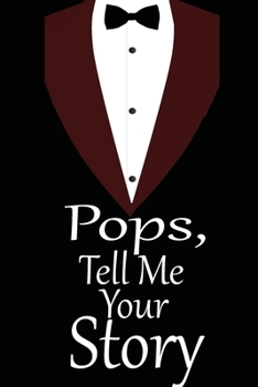 pops, tell me your story: A guided journal to tell me your memories,keepsake questions.This is a great gift to Dad,grandpa,granddad,father and uncle from family members, grandchildren life Birthday