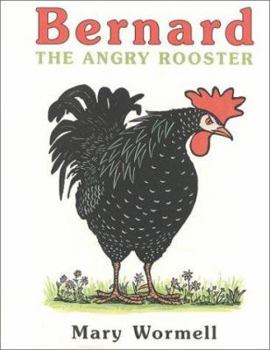 Hardcover Bernard the Angry Rooster Book