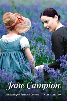 Paperback Jane Campion: Authorship and Personal Cinema Book