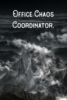 Office Chaos Coordinator.: Lined Notebook/Journal