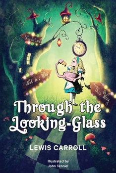 Paperback Through the Looking-Glass: 1872 Classic Edition with Original Illustrations Book