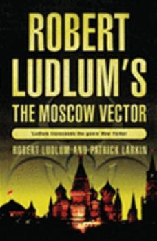 Hardcover The Moscow Vector : A Covert-One Novel Book