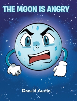 Hardcover The Moon is Angry Book