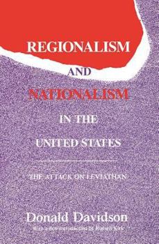 Regionalism and Nationalism in the United States : The Attack on Leviathan (Library of Conservative Thought)