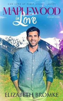 Maplewood in Love - Book #1 of the Maplewood Sisters