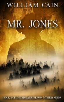 Paperback Mr. Jones: Book 2 of the Adelaide Henson Mystery Series Book