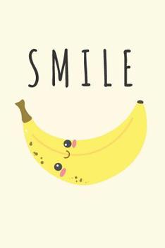 Paperback Smile: Cute Kawaii Banana Smile Notebook 120 pages Book