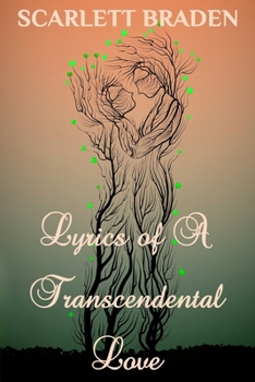 Paperback Lyrics of A Transcendental Love: Poetry of Love Book