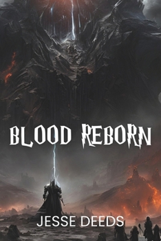 Blood Reborn: The Eternal Cycle of Destruction