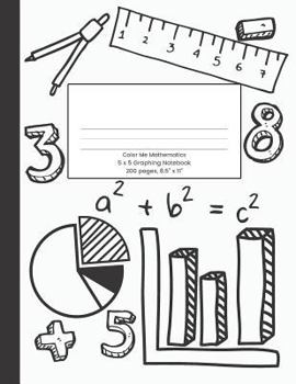 Paperback Color Me Mathematics: 5 X 5 Graphing Notebook, 8.5 X 11 Book