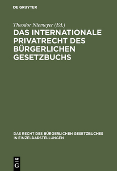 Hardcover Das internationale Privatrecht des Bürgerlichen Gesetzbuchs [German] Book
