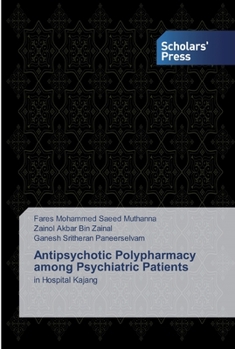 Paperback Antipsychotic Polypharmacy among Psychiatric Patients Book
