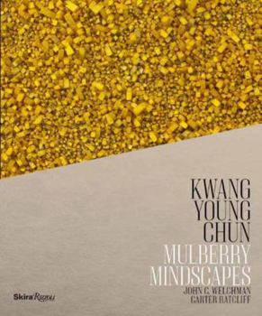 Hardcover Kwang Young Chun: Mulberry Mindscapes Book