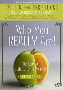 DVD-ROM Who You Really Are!: The Law of Attraction in Action, Episode XI Book