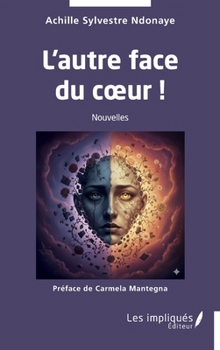 Paperback L'autre face du coeur ! [French] Book