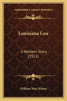 Paperback Louisiana Lou: A Western Story (1922) Book