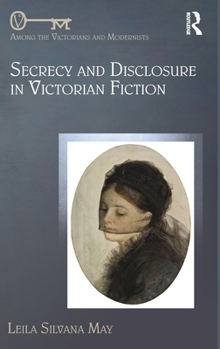 Hardcover Secrecy and Disclosure in Victorian Fiction Book