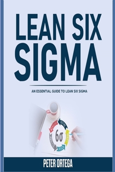 Paperback Lean Six SIGMA: An Essential Guide to Lean Six SIGMA Book