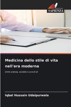 Medicina dello stile di vita nell'era moderna (Italian Edition)