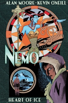 Nemo: Heart of Ice - Book  of the League of Extraordinary Gentlemen