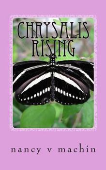 Paperback Chrysalis Rising: Two Epic Poems Book