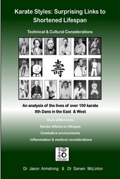 Paperback Karate Styles: Surprising Links to Shortened Lifespan Book