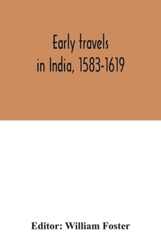 Paperback Early travels in India, 1583-1619 Book