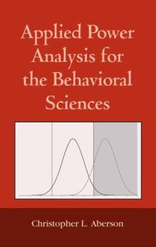 Hardcover Applied Power Analysis for the Behavioral Sciences Book