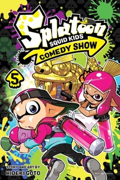 Splatoon イカすキッズ4コマフェス 5 - Book #5 of the Splatoon: Squid Kids Comedy Show