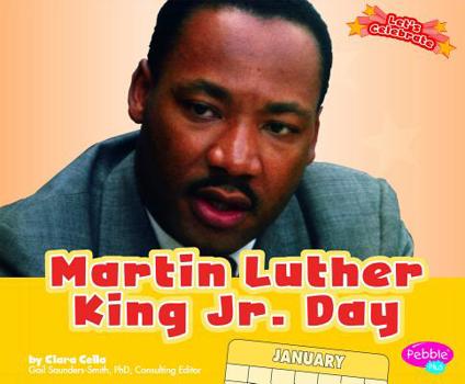 Martin Luther King Jr. Day - Book  of the Pebble Plus: Let's Celebrate
