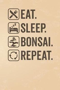 Paperback Eat. Sleep. Bonsai. Repeat. Book