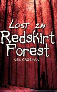 Paperback Lost in Redskirt Forest Book