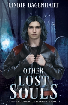 Other Lost Souls - Book #1 of the Thin-Blooded Children