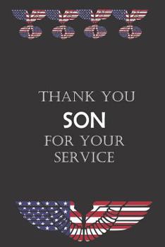 Paperback Thank You Son For Your Service: Military Soldier Appreciation Gift- Small lined Journal Notebook Book