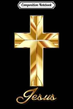 Composition Notebook: Jesus and Cross Christian faith  Journal/Notebook Blank Lined Ruled 6x9 100 Pages