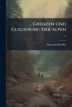 Paperback ... Grenzen Und Gliederung Der Alpen ... [German] Book