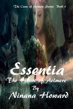 Paperback Essentia: The Heart of Aelmere Book