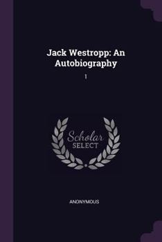Paperback Jack Westropp: An Autobiography: 1 Book