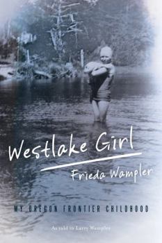 Paperback Westlake Girl: My Oregon Frontier Childhood Book