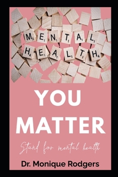 Paperback You Matter: Stand for Mental Health Book