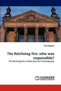 The Reichstag fire: who was responsible?