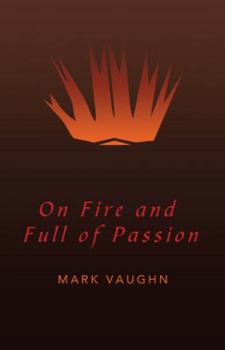 Paperback On Fire and Full of Passion Book